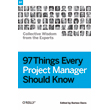 97 Things Every Project Manager Should Know