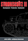 Assault Gun III - Backbone of the German Infantry, Volume I / StuG III, Vol. I